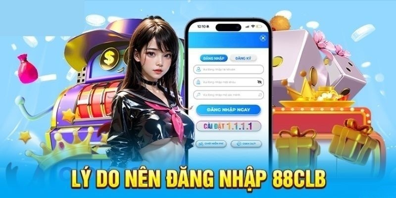 lý do đang nhập 88clb